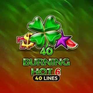 Burning Hot 6 Reels 40